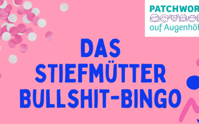 Bullshit-Bingo für Stiefmütter – Einfach drüber lachen!