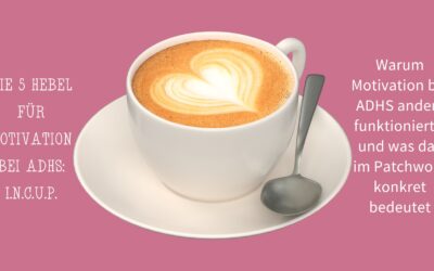Warum Motivation bei ADHS anders funktioniert – und was das im Patchwork konkret bedeutet